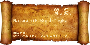 Maloschik Reményke névjegykártya